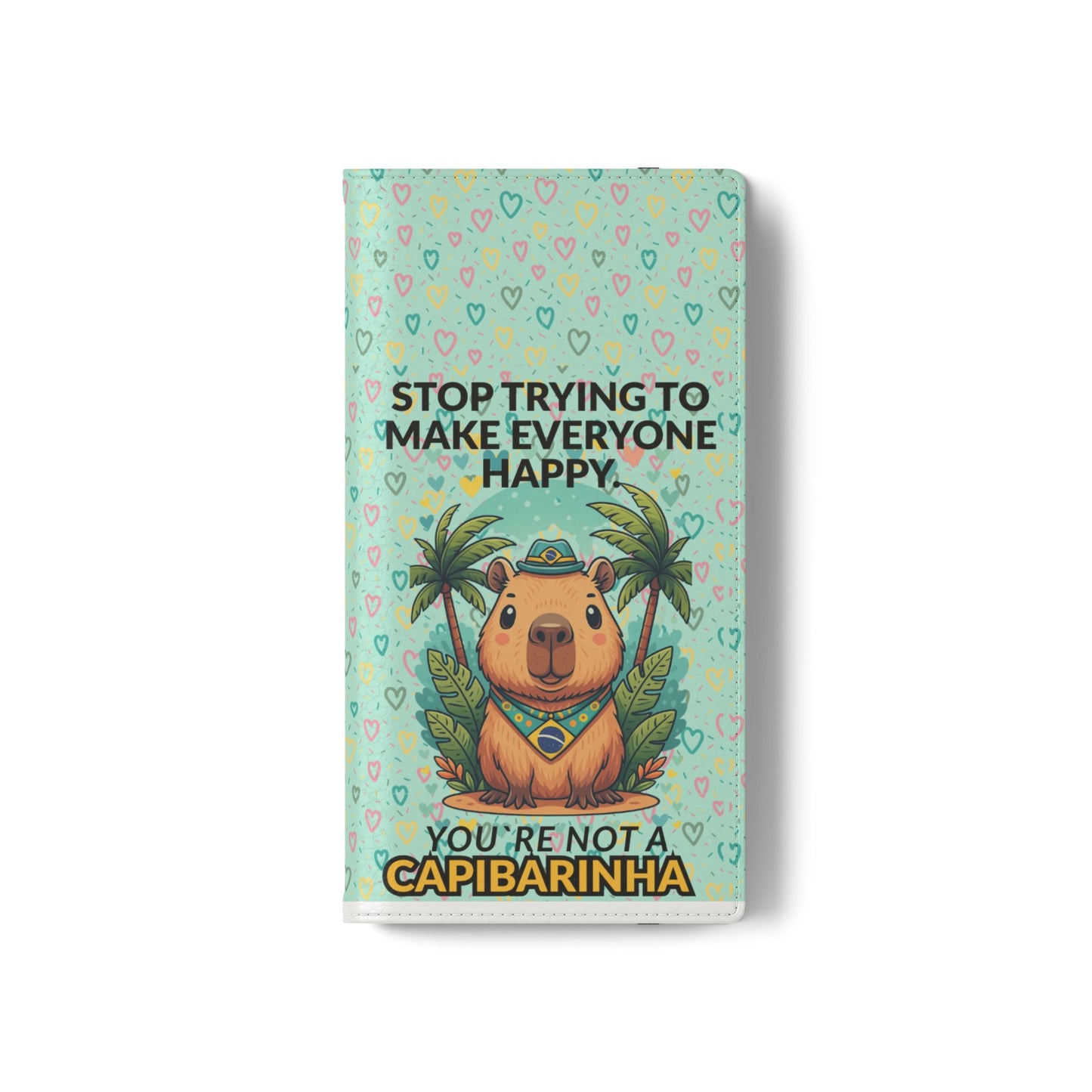Capybara Self-Care Phone Wallet | Funny Quote Case for iPhone & Samsung