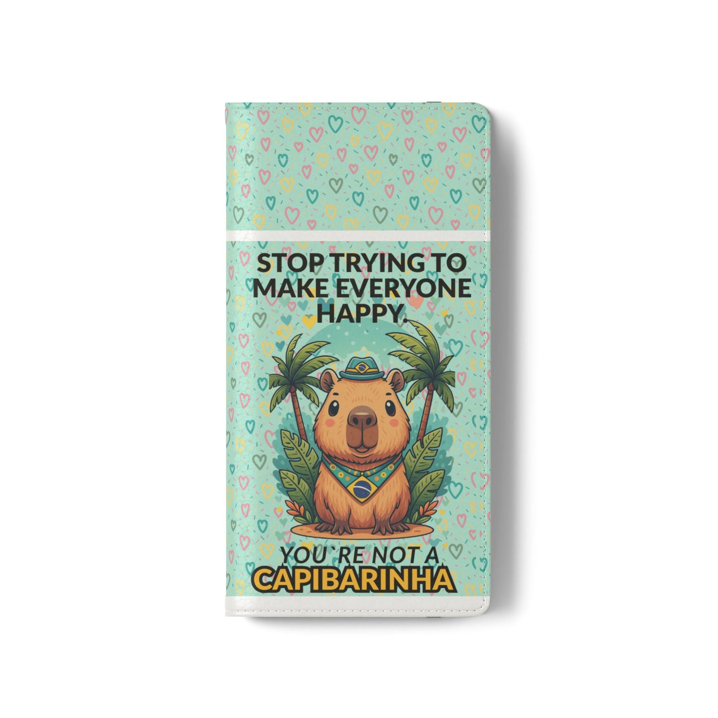 Capybara Self-Care Phone Wallet | Funny Quote Case for iPhone & Samsung
