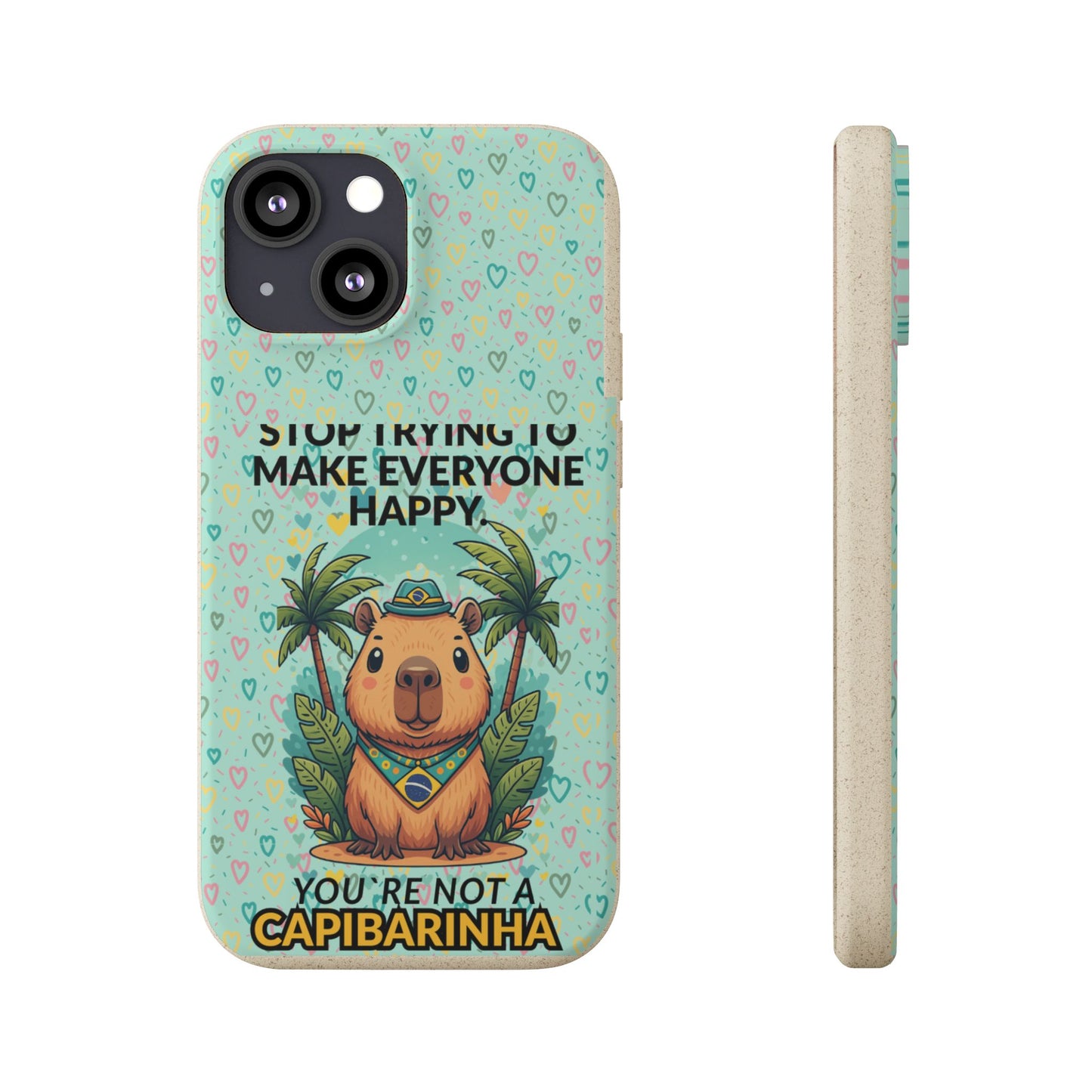 Eco-Friendly Capybara Phone Case | Biodegradable Self-Care Quote Cover for iPhone & Samsung