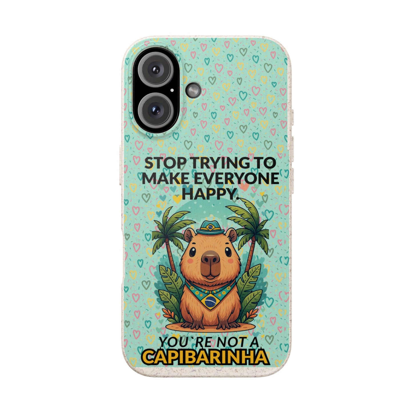 Eco-Friendly Capybara Phone Case | Biodegradable Self-Care Quote Cover for iPhone & Samsung