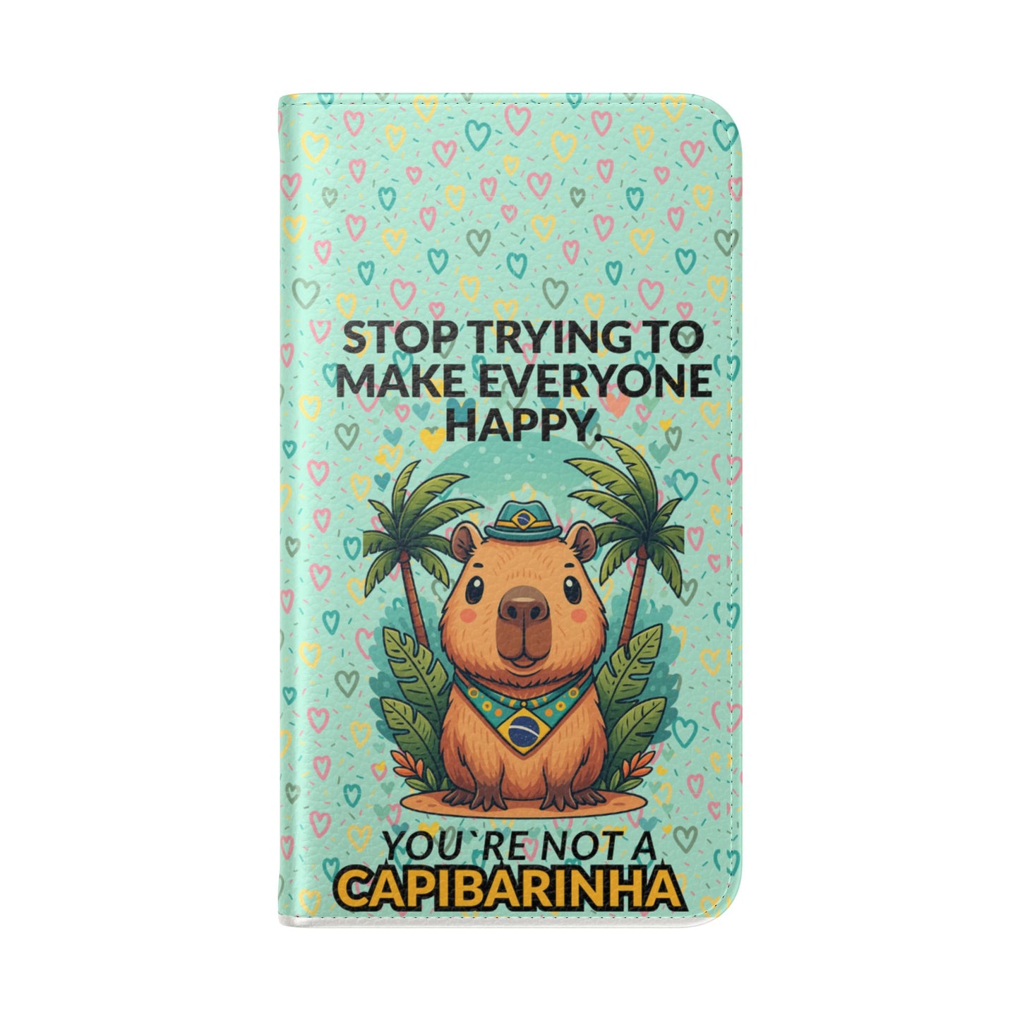 Capybara Self-Care Phone Wallet | Funny Quote Case for iPhone & Samsung