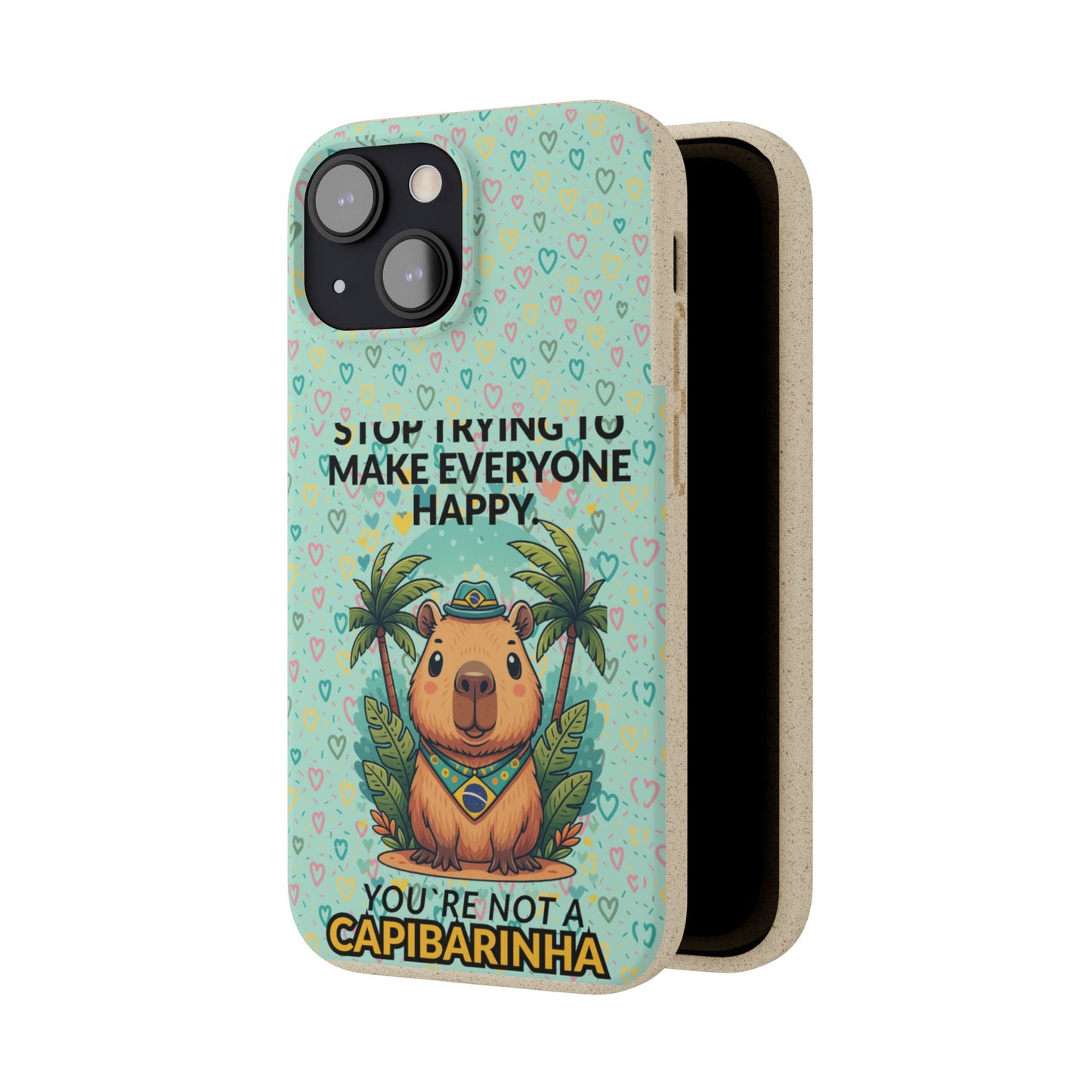 Eco-Friendly Capybara Phone Case | Biodegradable Self-Care Quote Cover for iPhone & Samsung