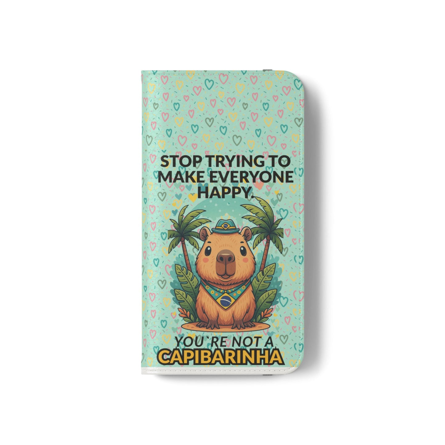 Capybara Self-Care Phone Wallet | Funny Quote Case for iPhone & Samsung
