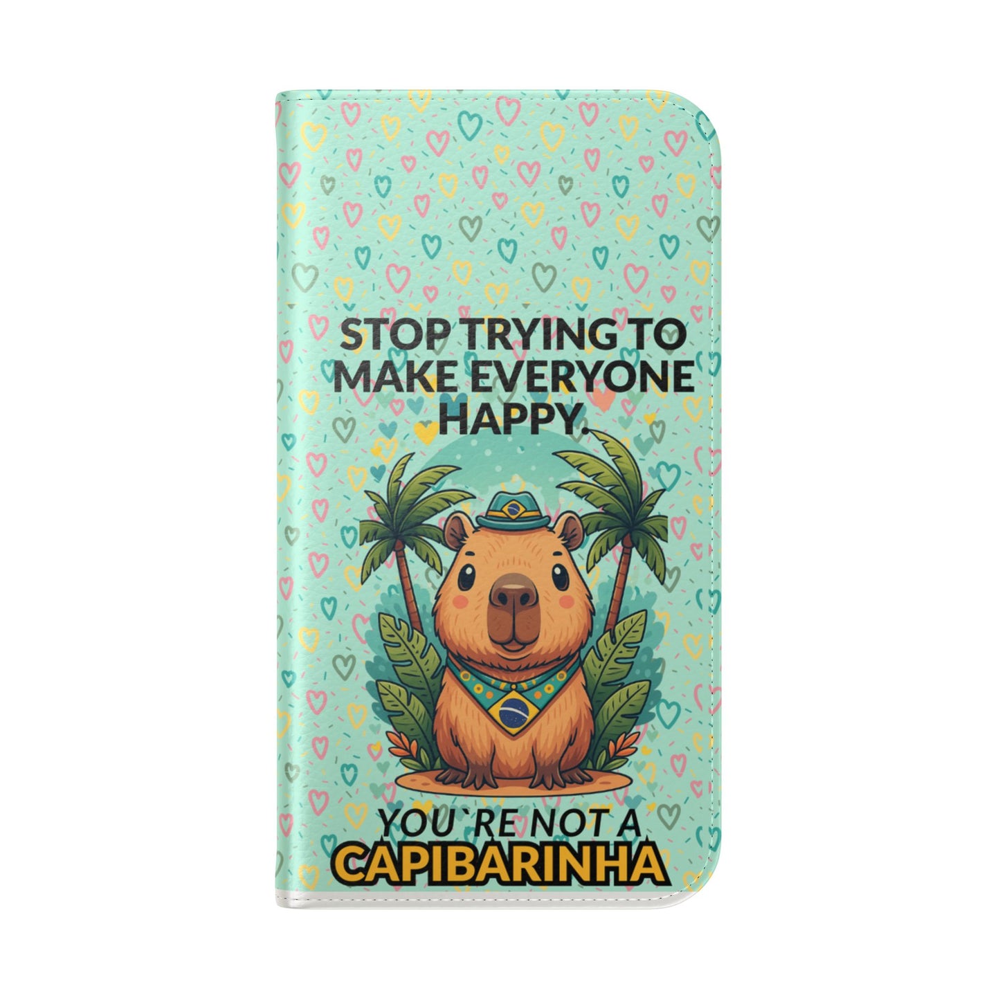 Capybara Self-Care Phone Wallet | Funny Quote Case for iPhone & Samsung