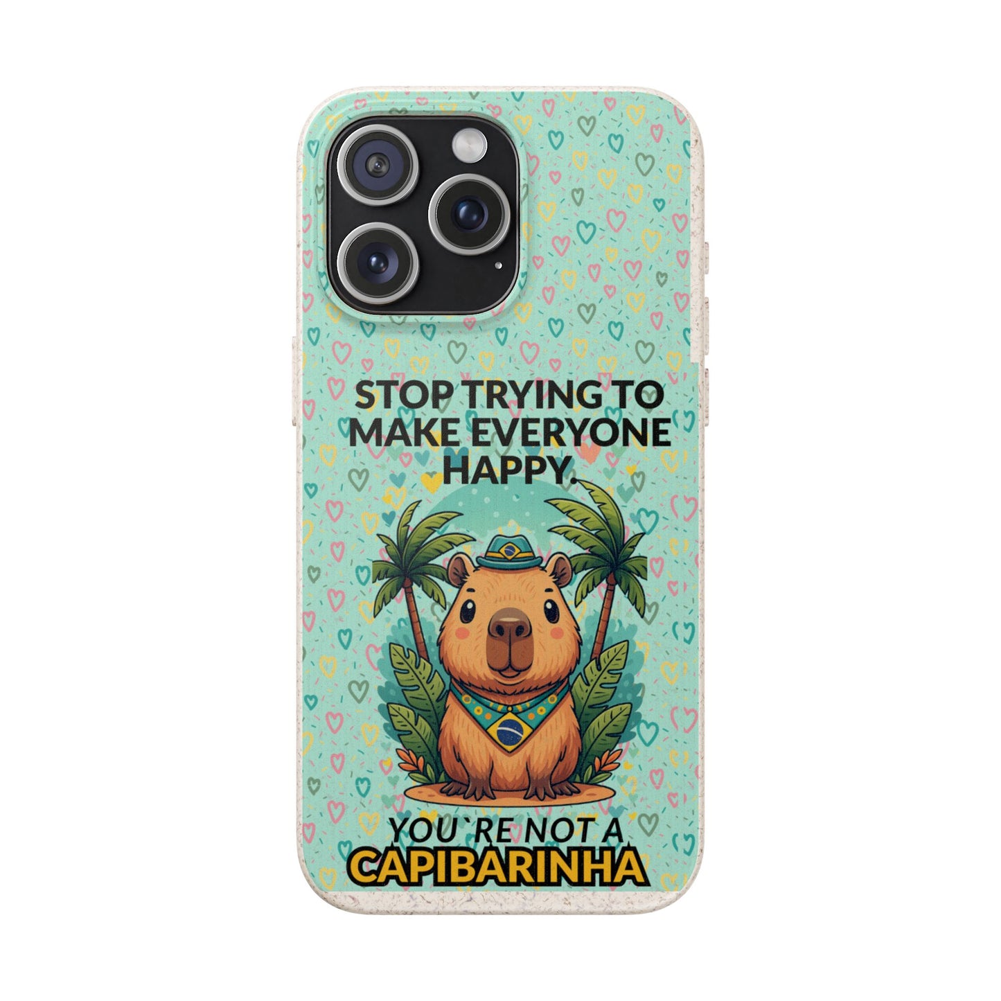 Eco-Friendly Capybara Phone Case | Biodegradable Self-Care Quote Cover for iPhone & Samsung