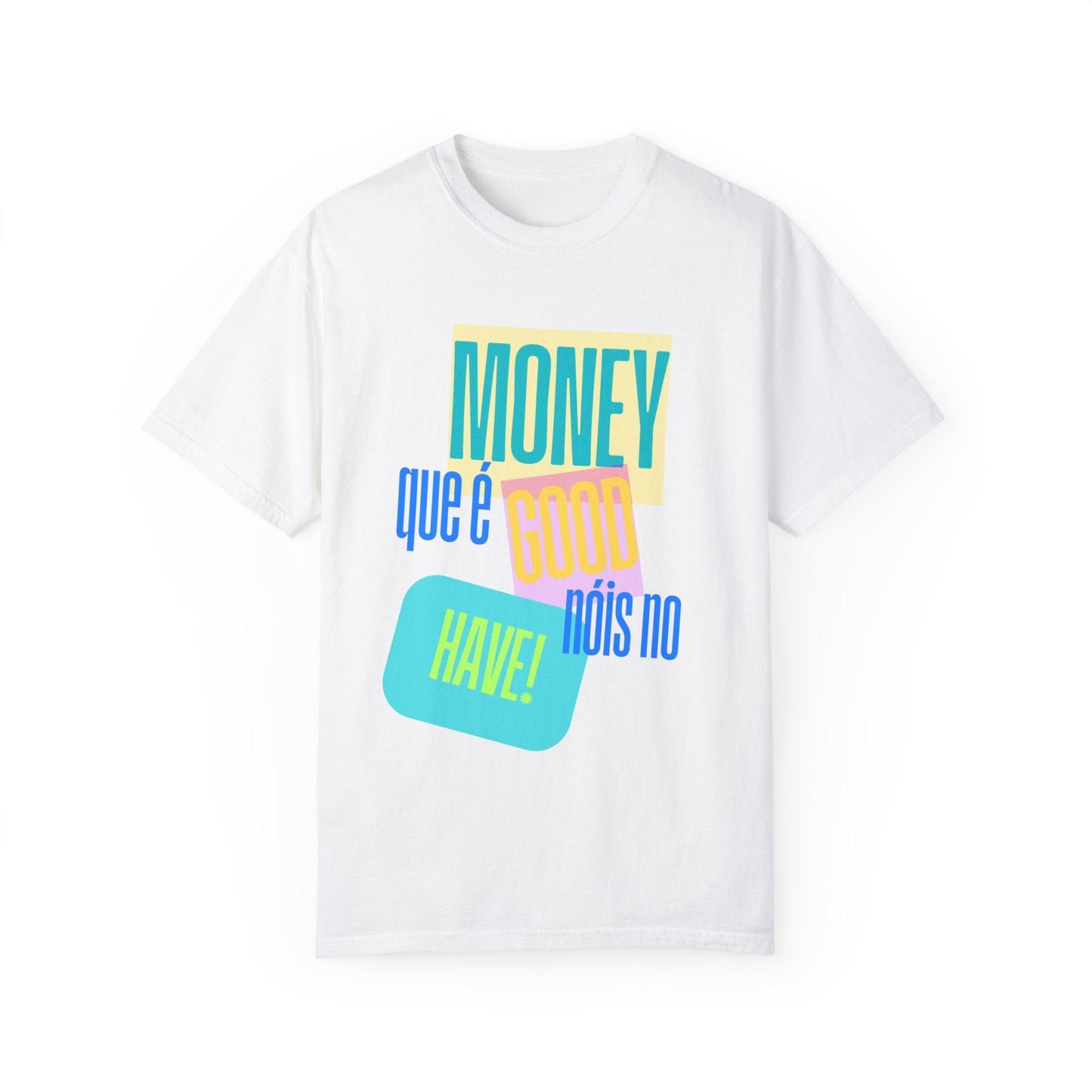 Money Que É Good