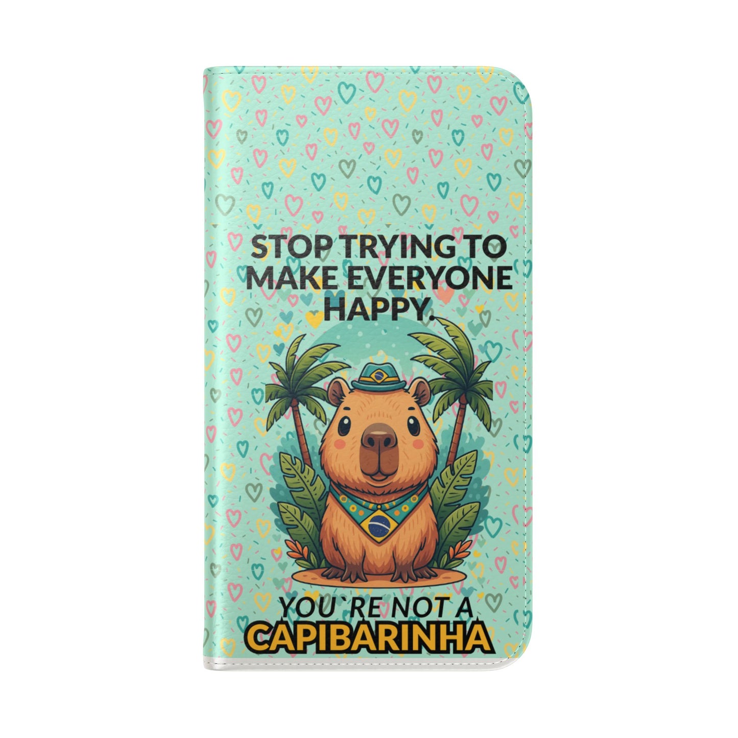 Capybara Self-Care Phone Wallet | Funny Quote Case for iPhone & Samsung