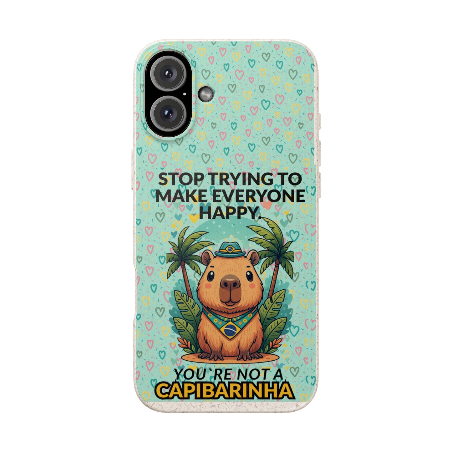 Eco-Friendly Capybara Phone Case | Biodegradable Self-Care Quote Cover for iPhone & Samsung