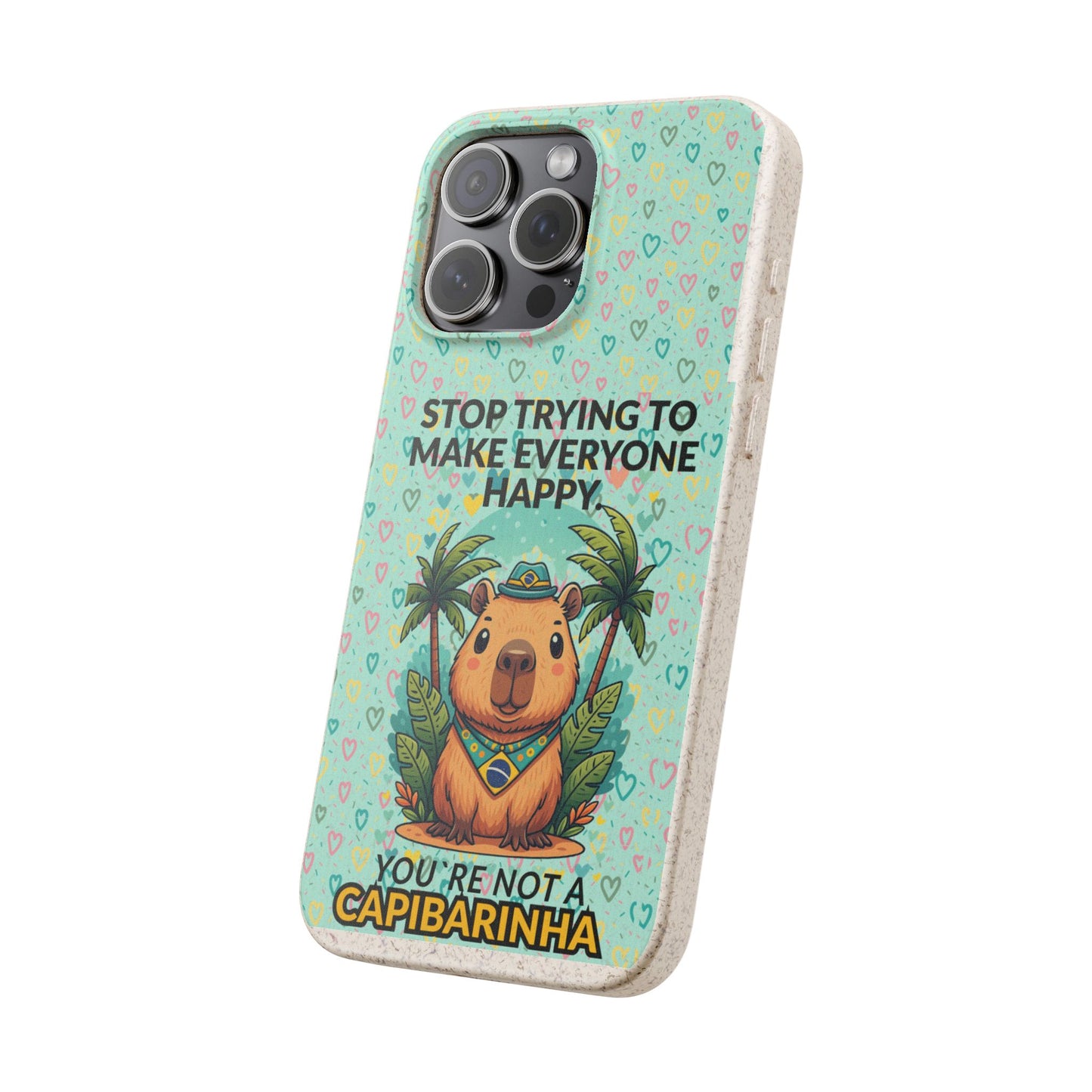 Eco-Friendly Capybara Phone Case | Biodegradable Self-Care Quote Cover for iPhone & Samsung