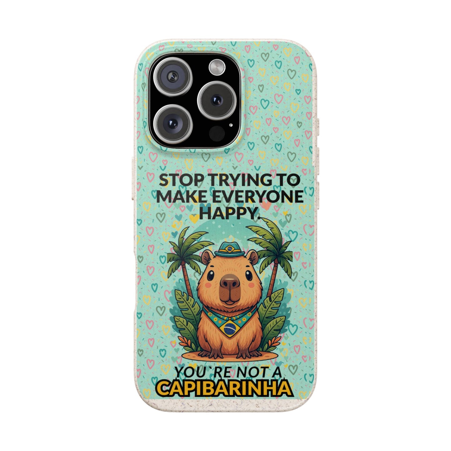 Eco-Friendly Capybara Phone Case | Biodegradable Self-Care Quote Cover for iPhone & Samsung