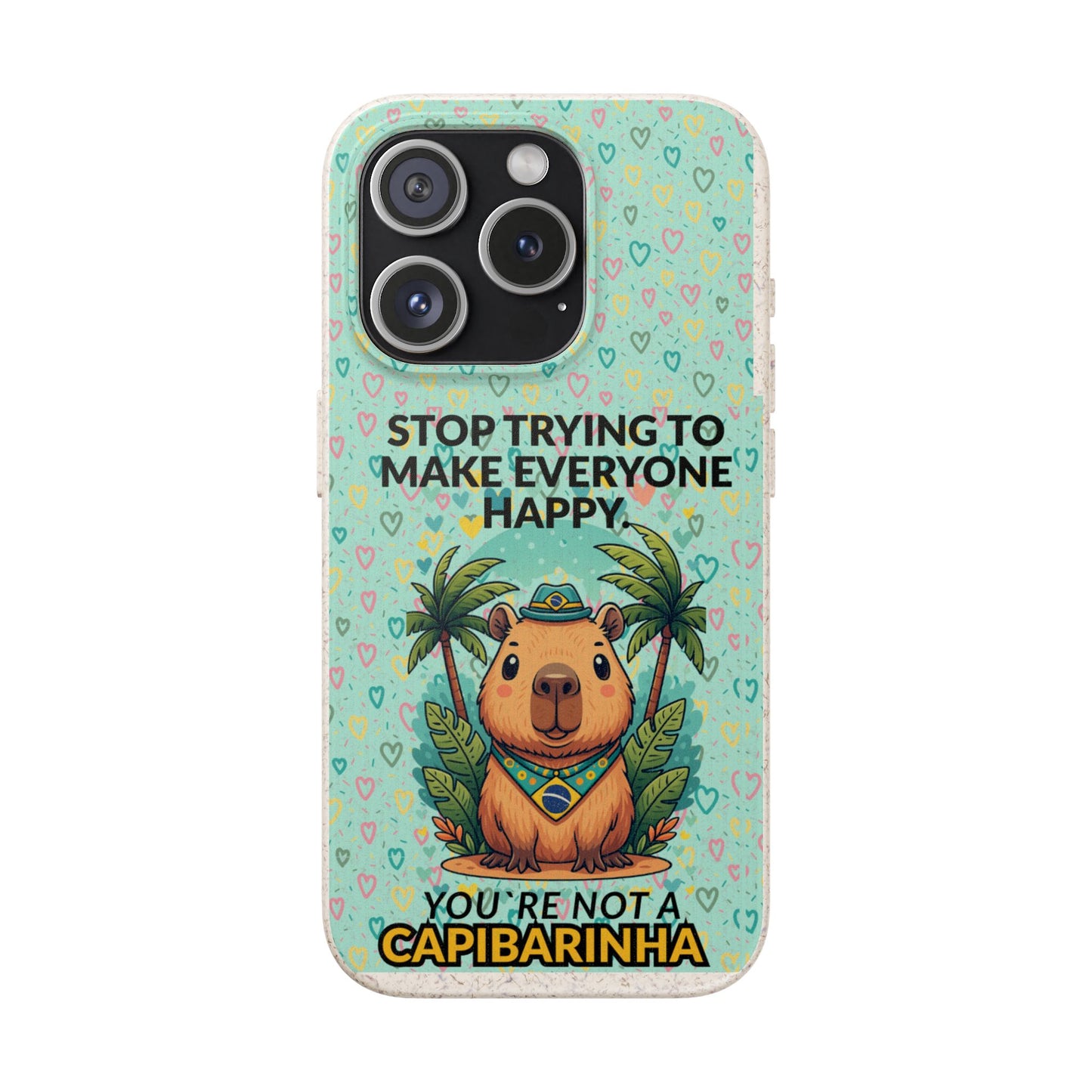 Eco-Friendly Capybara Phone Case | Biodegradable Self-Care Quote Cover for iPhone & Samsung
