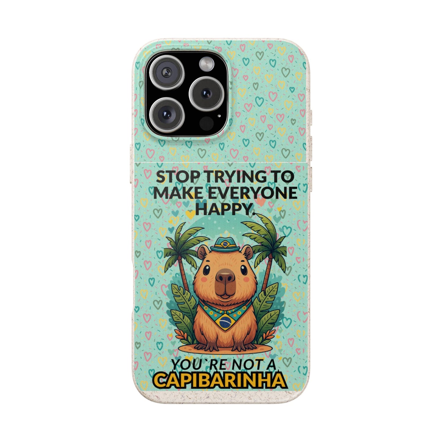 Eco-Friendly Capybara Phone Case | Biodegradable Self-Care Quote Cover for iPhone & Samsung