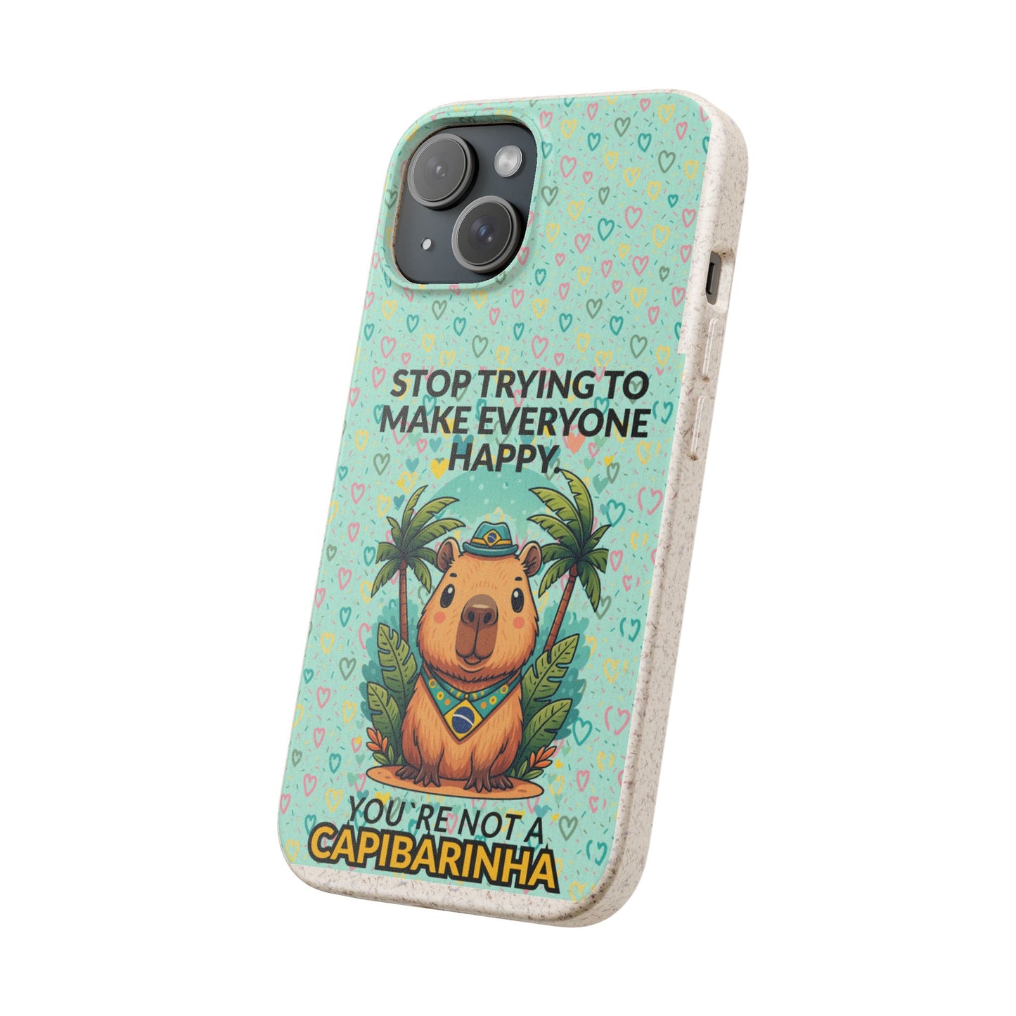 Eco-Friendly Capybara Phone Case | Biodegradable Self-Care Quote Cover for iPhone & Samsung