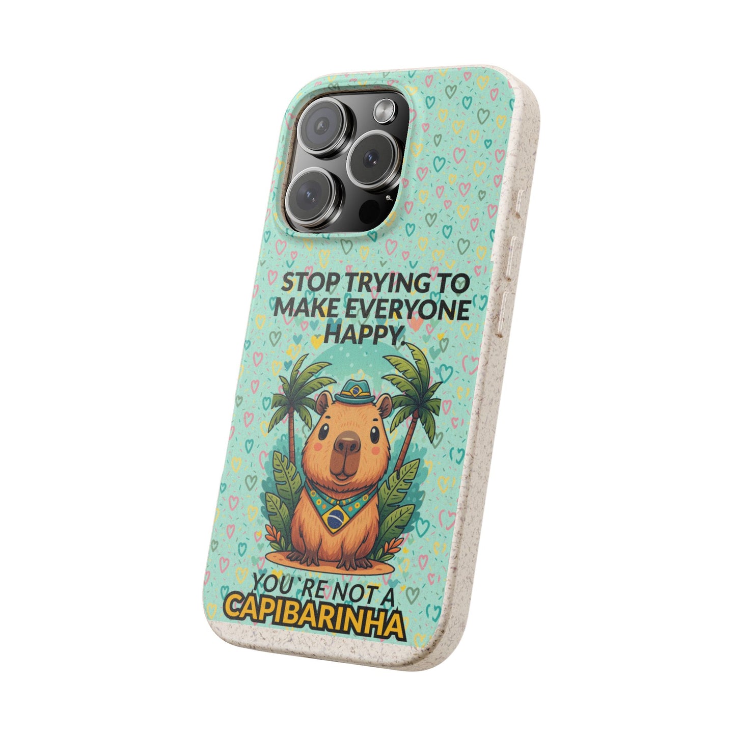 Eco-Friendly Capybara Phone Case | Biodegradable Self-Care Quote Cover for iPhone & Samsung