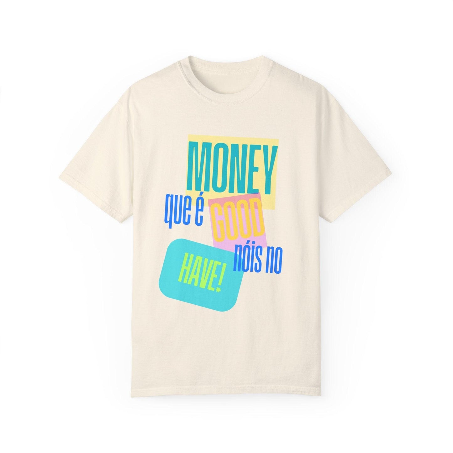 Money Que É Good