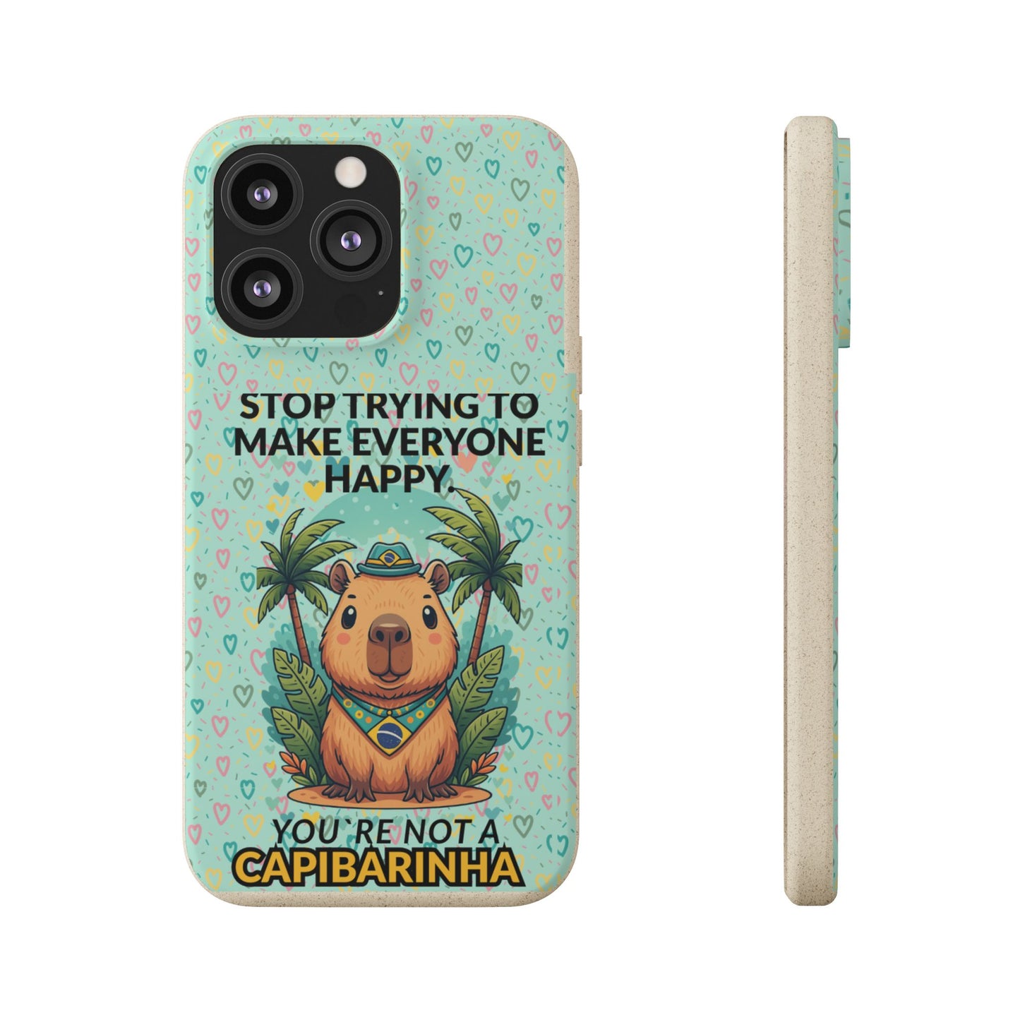 Eco-Friendly Capybara Phone Case | Biodegradable Self-Care Quote Cover for iPhone & Samsung